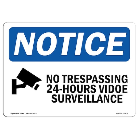 Signmission OSHA Notice Sign, 3.5" H, 5" W, No Trespassing 24-Hour Video Sign With Symbol, Landscape, 10PK OS-NS-D-35-L-14904-10PK